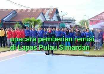 913 Warga Binaan Pulau Simardan Terima Remisi, 2 Langsung Bebas